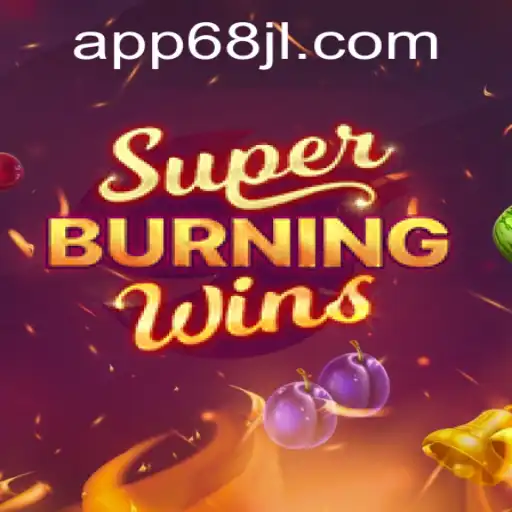 Discover the Thrill of SuperBurningWins